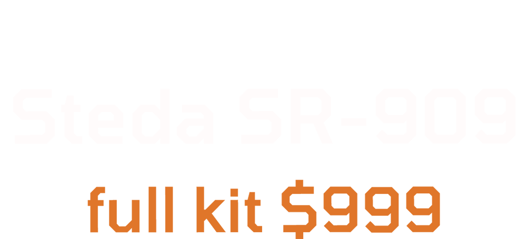 9.09 DAY SALE: Steda SR-909: full kit $909